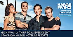 Hilton Hotels & Resorts Hawaii Five-O Go Hawaii Sweepstakes