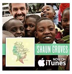 Mrs. Nespy's World: Third World Symphony CD By Shaun Groves Giveaway