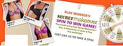 Warner's Secret Makeover? Spin-to-Win Instant Win Game