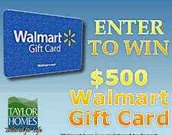 Taylor Homes $500 Walmart Gift Card Giveaway