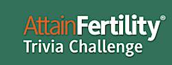 Attain Fertility: Trivia Challenge Sweepstakes and Instant Win Game
