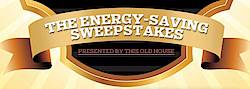 This Old House: The Energy-Saving Sweepstakes