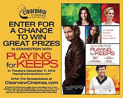 Clearview Cinemas "Playing For Keeps" Sweepstakes
