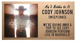 Crook & Chase Ain’t Nothin to It Cody Johnson Sweepstakes