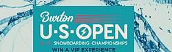 2019 Burton U.S. Open Snowboarding Championships VIP Entertainment Giveaway Sweepstakes