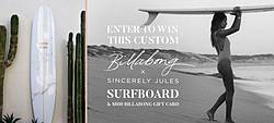 Billabong Sincerely Jules Surfboard Sweepstakes