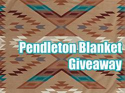 PowWows Pendleton Blanket Giveaway