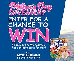 Entenmann’s Little Bites Mother’s Day Visit Myrtle Beach Sweepstakes