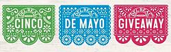 Del Real Foods Cinco De Mayo Sweepstakes
