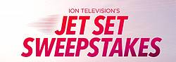 ION Television’s Jet Set Sweepstakes