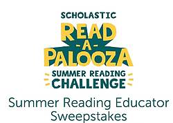 Scholastic Read-a-Palooza Reading Challenge Educator Sweepstakes