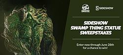 DC Universe Presents the Swamp Thing Statue Sweepstakes