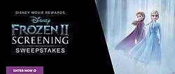 Disney Movie Rewards Frozen 2 Screening Sweepstake