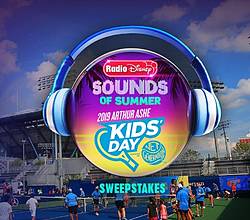 Radio Disney Sounds of Summer Arthur Ashe Kid’s Day Sweepstakes