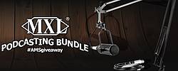 MXL Podcasting Bundle Giveaway
