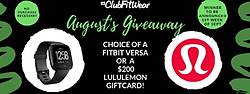 #ClubFitWear August Fitbit Versa or Lululemon Giveaway