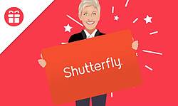 Ellen $500 Shutterfly Gift Card Giveaway
