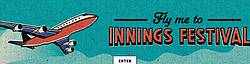 Innings Music Festival Fly Me to Innings Sweepstakes
