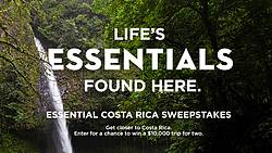 VisitCostaRica Only the Essentials Sweepstakes