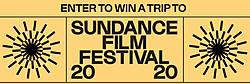 Trip to the 2020 Sundance Film Festival Sweepstakes