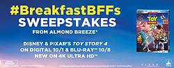 Almond Breeze Toy Story 4 BreakfastBFFs Sweepstakes