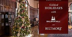 Gilded Holidays With Balsam Hill and Biltmore Sweepstakes