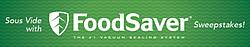 FoodSaver Sous Vide Sweepstakes