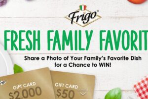 Frigo “Fresh Family Favorites” Sweepstakes