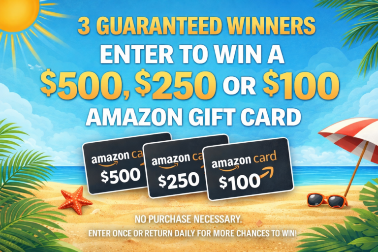 3 Guaranteed Winners – WIN a $500, $250 or $100 Amazon Gift Card